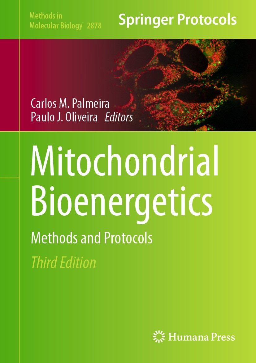 Titlebook: Mitochondrial Bioenergetics; Methods and Protocol Carlos M. Palmeira,Paulo J. Oliveira Book 2025Latest edition The Editor(s) (if applicable Titlebook: Mitochondrial Bioenergetics; Methods and Protocol Carlos M. Palmeira,Paulo J. Oliveira Book 2025Latest edition The Editor(s) (if applicable