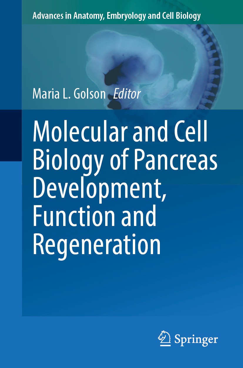 Titlebook: Molecular and Cell Biology of Pancreas Development, Function and Regeneration; Maria L. Golson Book 2024 Springer Nature Switzerland AG 20 Titlebook: Molecular and Cell Biology of Pancreas Development, Function and Regeneration; Maria L. Golson Book 2024 Springer Nature Switzerland AG 20