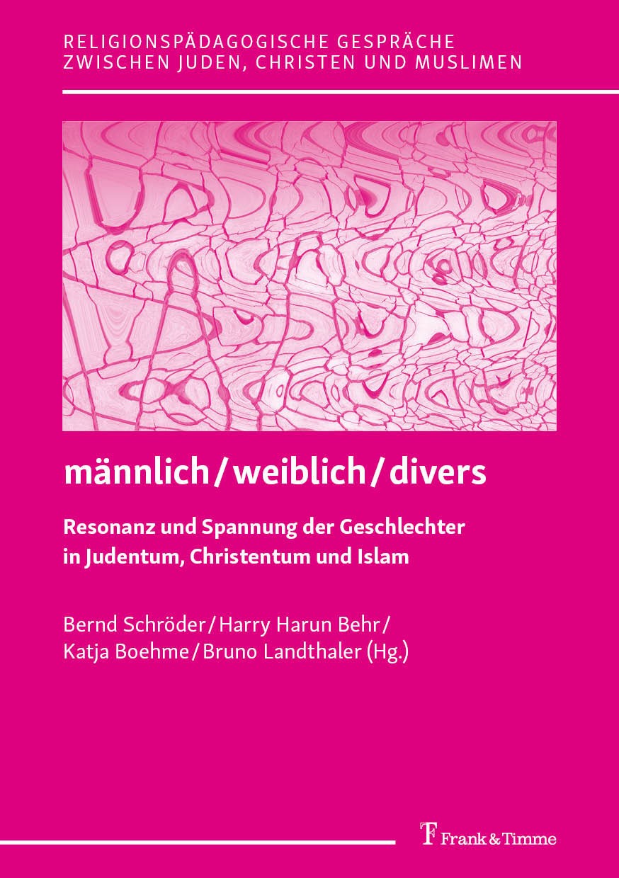 Titlebook: männlich / weiblich / divers; Resonanz und Spannun Bernd Schröder,Harry Harun Behr,Bruno Landthaler Book 2023 Frank & Timme GmbH 2023 Gende Titlebook: männlich / weiblich / divers; Resonanz und Spannun Bernd Schröder,Harry Harun Behr,Bruno Landthaler Book 2023 Frank & Timme GmbH 2023 Gende