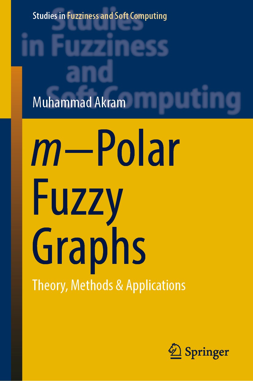 Titlebook: m−Polar Fuzzy Graphs; Theory, Methods & Ap Muhammad Akram Book 2019 Springer Nature Switzerland AG 2019 m−Polar Fuzzy Labeling Graphs.Isomo Titlebook: m−Polar Fuzzy Graphs; Theory, Methods & Ap Muhammad Akram Book 2019 Springer Nature Switzerland AG 2019 m−Polar Fuzzy Labeling Graphs.Isomo