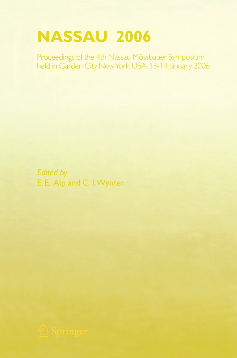 Titlebook: NASSAU 2006; Proceedings of the 4 E. E. Alp,C. I. Wynter Conference proceedings 2007 Springer-Verlag Berlin Heidelberg 2007 Mineralogy.Phon Titlebook: NASSAU 2006; Proceedings of the 4 E. E. Alp,C. I. Wynter Conference proceedings 2007 Springer-Verlag Berlin Heidelberg 2007 Mineralogy.Phon