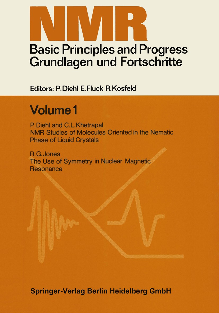 Titlebook: NMR Basic Principles and Progress. Grundlagen und Fortschritte; P. Diehl,E. Fluck,R. Kosfeld Conference proceedings 1969 Springer-Verlag B Titlebook: NMR Basic Principles and Progress. Grundlagen und Fortschritte; P. Diehl,E. Fluck,R. Kosfeld Conference proceedings 1969 Springer-Verlag B