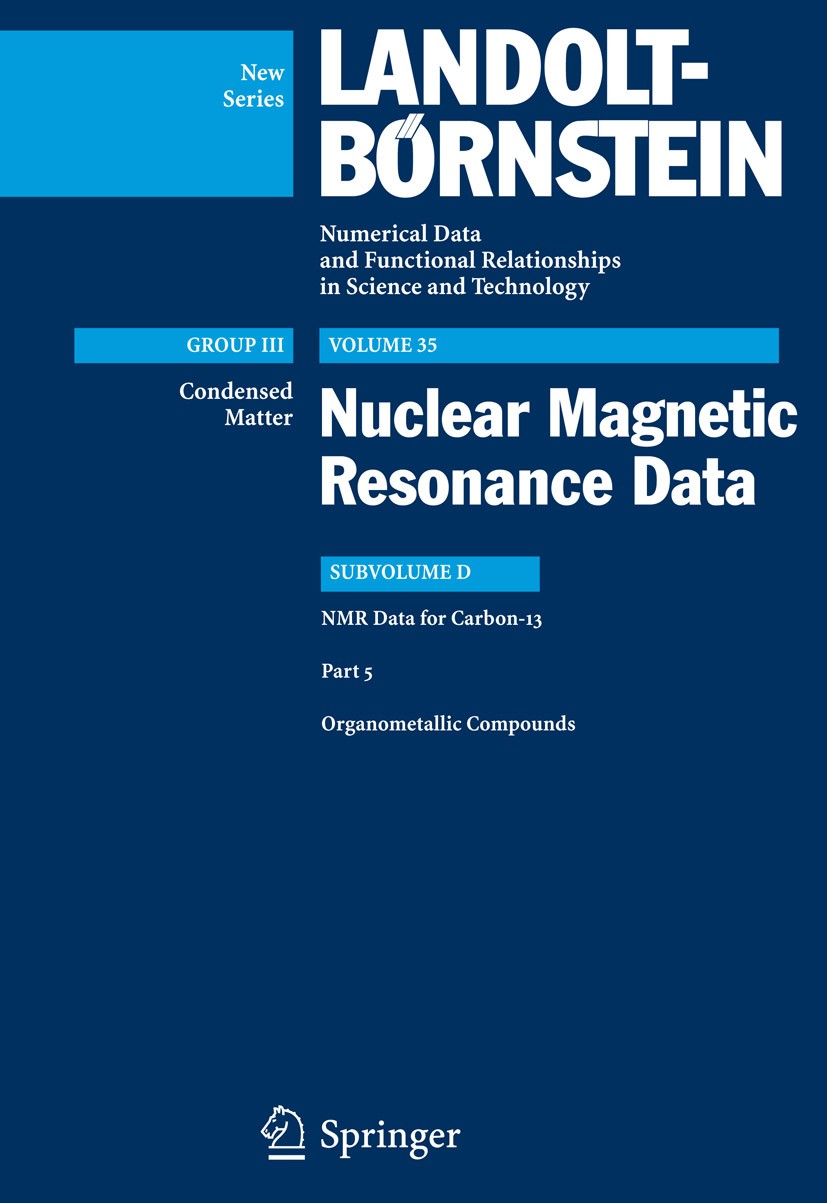 Titlebook: Organometallic Compounds; R.R. Gupta,M.D. Lechner Book 20081st edition Springer-Verlag Berlin Heidelberg 2008 Magnetic Resonance.NMR.chemi Titlebook: Organometallic Compounds; R.R. Gupta,M.D. Lechner Book 20081st edition Springer-Verlag Berlin Heidelberg 2008 Magnetic Resonance.NMR.chemi