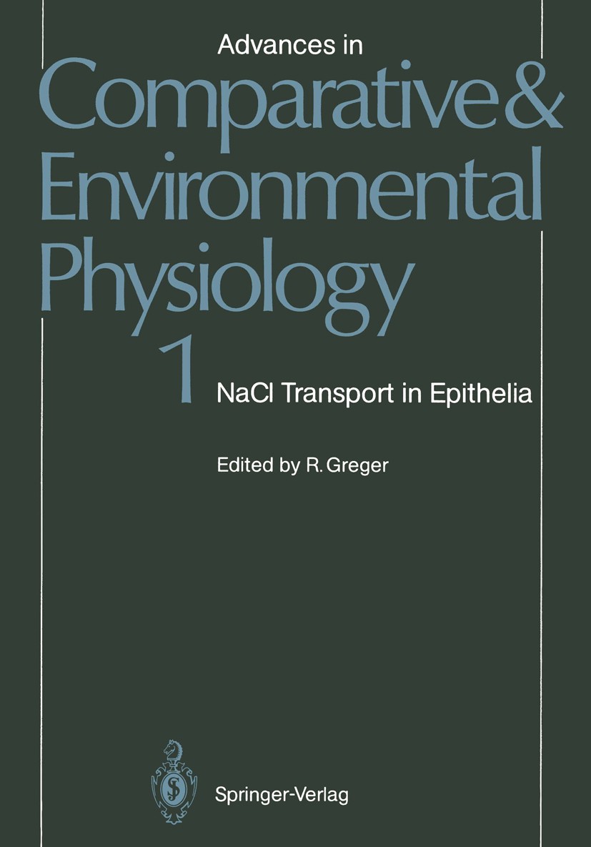 Titlebook: NaCl Transport in Epithelia; Rainer Greger Book 1988 Springer-Verlag Berlin Heidelberg 1988 Colon.ion transport.kidney.metabolism.tissue.v Titlebook: NaCl Transport in Epithelia; Rainer Greger Book 1988 Springer-Verlag Berlin Heidelberg 1988 Colon.ion transport.kidney.metabolism.tissue.v
