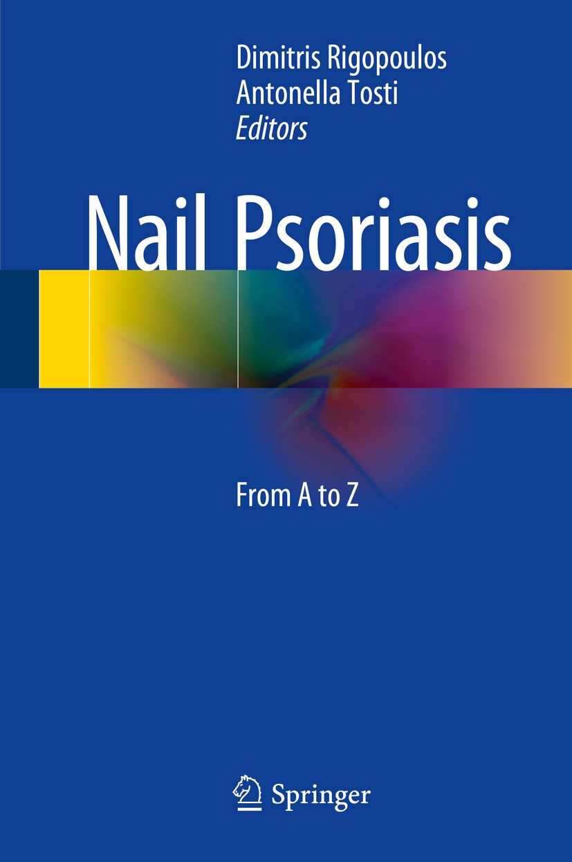 Titlebook: Nail Psoriasis; From A to Z Dimitris Rigopoulos,Antonella Tosti Book 2014 Springer International Publishing Switzerland 2014 Arthropathic d Titlebook: Nail Psoriasis; From A to Z Dimitris Rigopoulos,Antonella Tosti Book 2014 Springer International Publishing Switzerland 2014 Arthropathic d