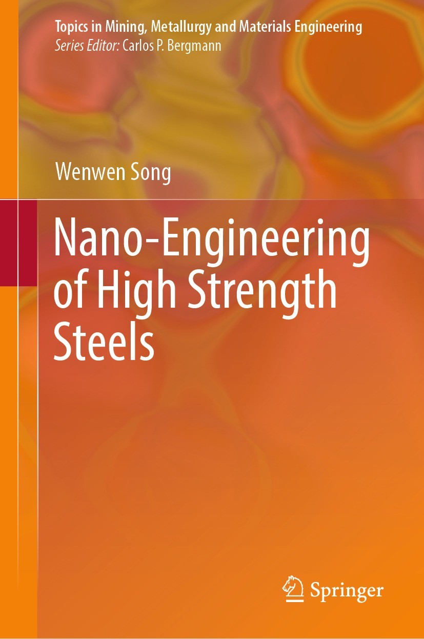 Titlebook: Nano-Engineering of High Strength Steels; Wenwen Song Book 2024 The Editor(s) (if applicable) and The Author(s), under exclusive license t Titlebook: Nano-Engineering of High Strength Steels; Wenwen Song Book 2024 The Editor(s) (if applicable) and The Author(s), under exclusive license t