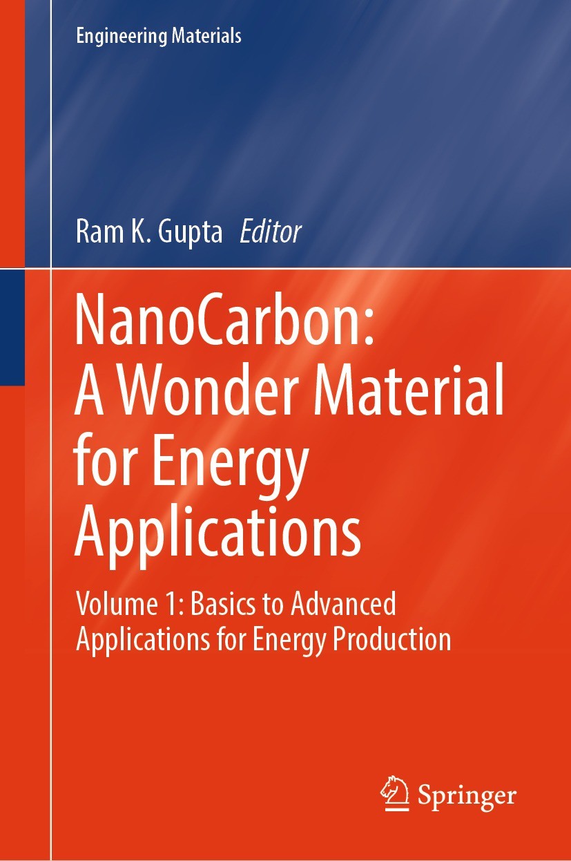 Titlebook: NanoCarbon: A Wonder Material for Energy Applications; Volume 1: Basics to Ram K. Gupta Book 2024 The Editor(s) (if applicable) and The Au Titlebook: NanoCarbon: A Wonder Material for Energy Applications; Volume 1: Basics to Ram K. Gupta Book 2024 The Editor(s) (if applicable) and The Au