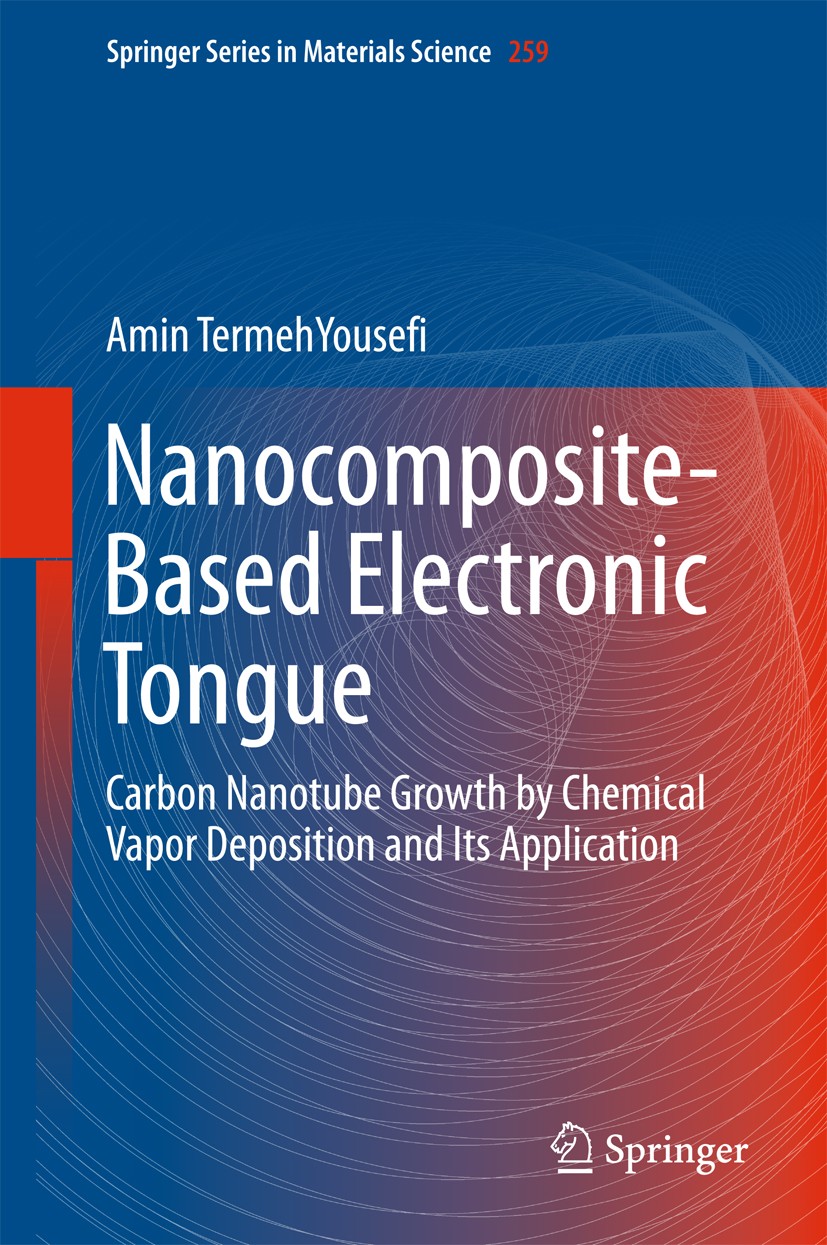 Titlebook: Nanocomposite-Based Electronic Tongue; Carbon Nanotube Grow Amin TermehYousefi Book 2018 Springer International Publishing AG 2018 Glucose Titlebook: Nanocomposite-Based Electronic Tongue; Carbon Nanotube Grow Amin TermehYousefi Book 2018 Springer International Publishing AG 2018 Glucose