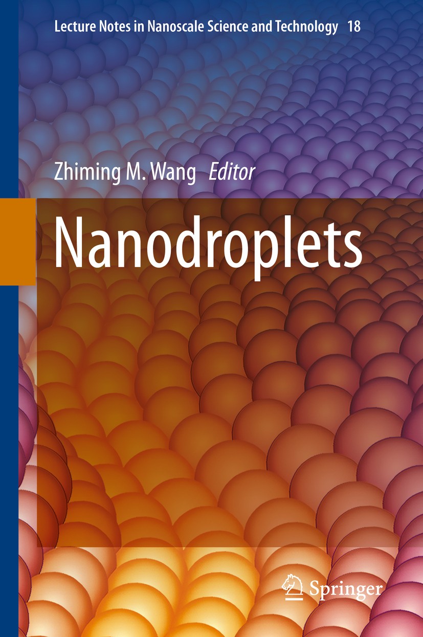 Titlebook: Nanodroplets; Zhiming M. Wang Book 2013 Springer Science+Business Media New York 2013 AFM Ultrasmall Droplet Deposition Techniques.Brownia Titlebook: Nanodroplets; Zhiming M. Wang Book 2013 Springer Science+Business Media New York 2013 AFM Ultrasmall Droplet Deposition Techniques.Brownia