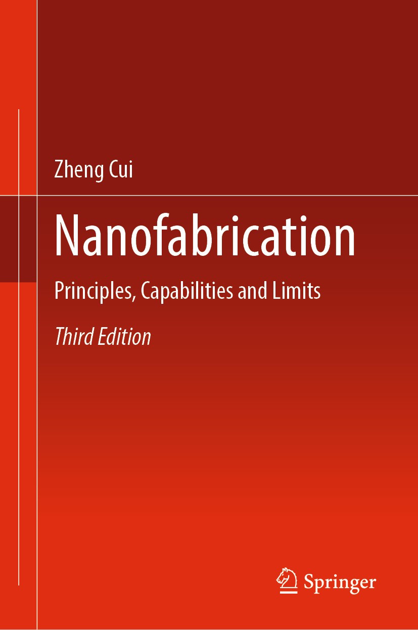 Titlebook: Nanofabrication; Principles, Capabili Zheng Cui Book 2024Latest edition The Editor(s) (if applicable) and The Author(s), under exclusive li Titlebook: Nanofabrication; Principles, Capabili Zheng Cui Book 2024Latest edition The Editor(s) (if applicable) and The Author(s), under exclusive li