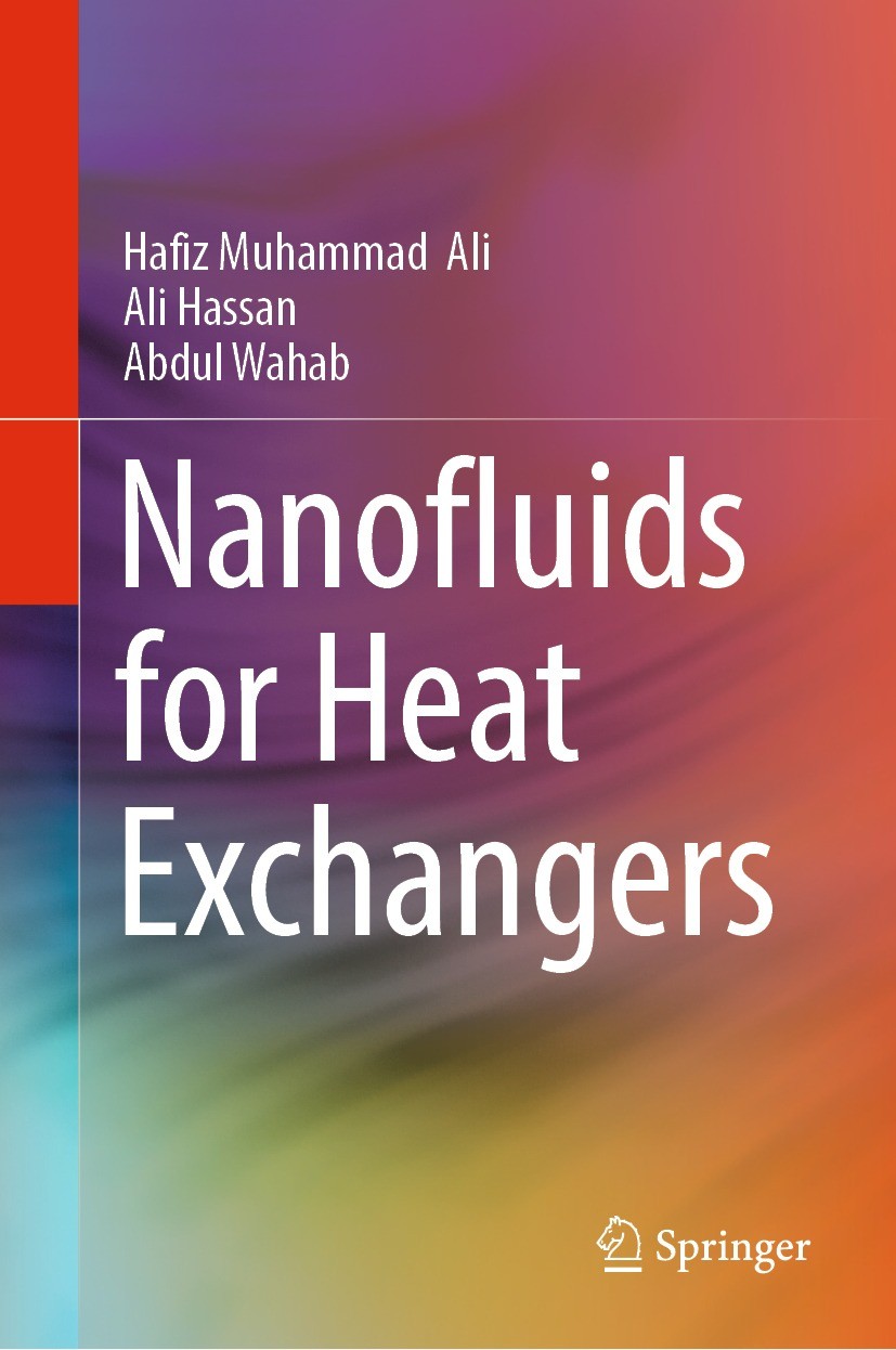Titlebook: Nanofluids for Heat Exchangers; Hafiz Muhammad Ali,Ali Hassan,Abdul Wahab Book 2023 The Editor(s) (if applicable) and The Author(s), under Titlebook: Nanofluids for Heat Exchangers; Hafiz Muhammad Ali,Ali Hassan,Abdul Wahab Book 2023 The Editor(s) (if applicable) and The Author(s), under