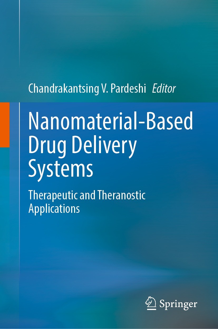 Titlebook: Nanomaterial-Based Drug Delivery Systems; Therapeutic and Ther Chandrakantsing V. Pardeshi Book 2023 The Editor(s) (if applicable) and The Titlebook: Nanomaterial-Based Drug Delivery Systems; Therapeutic and Ther Chandrakantsing V. Pardeshi Book 2023 The Editor(s) (if applicable) and The