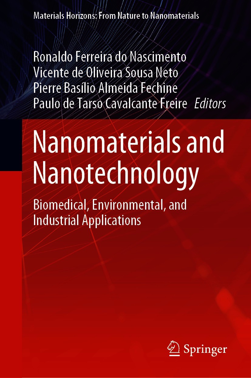 Titlebook: Nanomaterials and Nanotechnology; Biomedical, Environm Ronaldo Ferreira do Nascimento,Vicente de Oliveira Book 2021 Springer Nature Singapo Titlebook: Nanomaterials and Nanotechnology; Biomedical, Environm Ronaldo Ferreira do Nascimento,Vicente de Oliveira Book 2021 Springer Nature Singapo