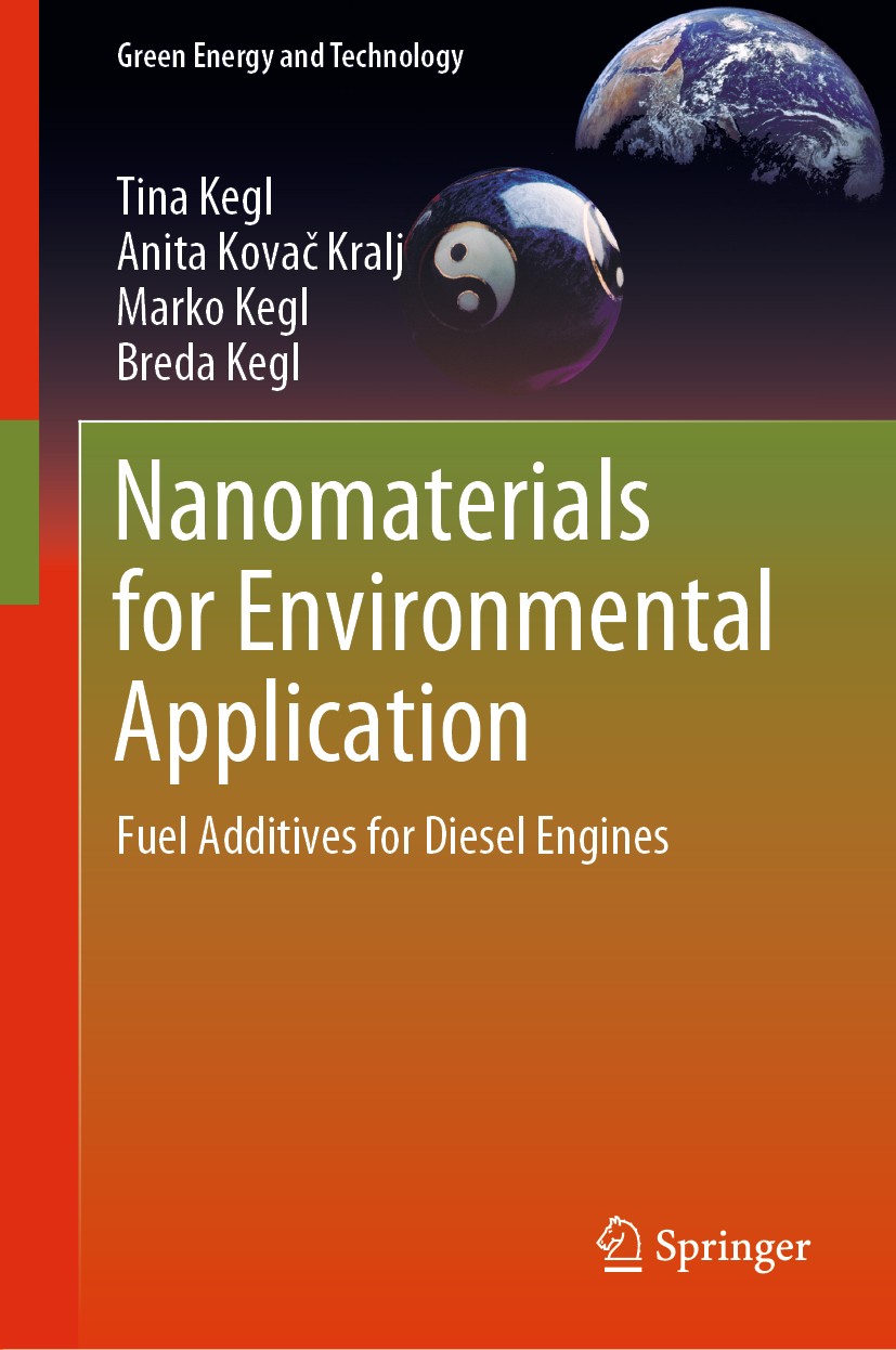 Titlebook: Nanomaterials for Environmental Application; Fuel Additives for D Tina Kegl,Anita Kovač Kralj,Breda Kegl Book 2020 Springer Nature Switzerl Titlebook: Nanomaterials for Environmental Application; Fuel Additives for D Tina Kegl,Anita Kovač Kralj,Breda Kegl Book 2020 Springer Nature Switzerl