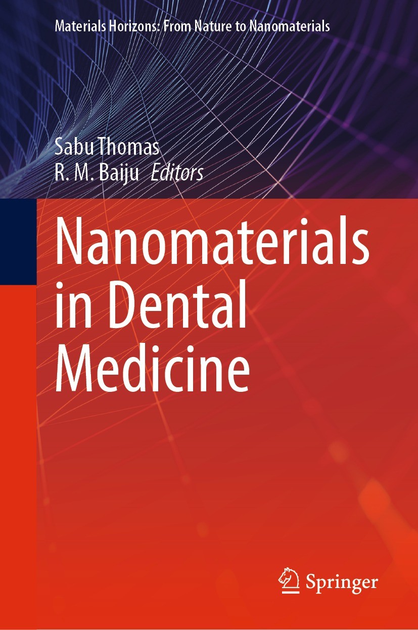 Titlebook: Nanomaterials in Dental Medicine; Sabu Thomas,R. M. Baiju Book 2023 The Editor(s) (if applicable) and The Author(s), under exclusive licen Titlebook: Nanomaterials in Dental Medicine; Sabu Thomas,R. M. Baiju Book 2023 The Editor(s) (if applicable) and The Author(s), under exclusive licen