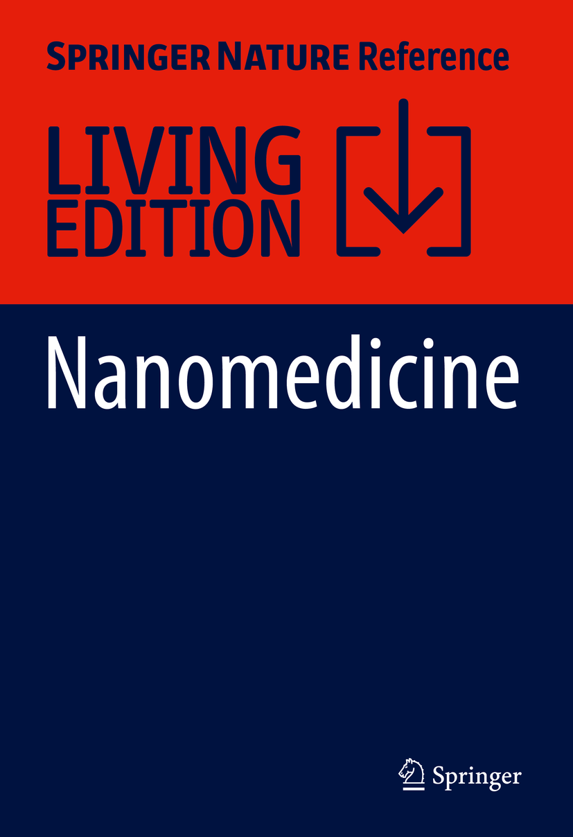 Titlebook: Nanomedicine; Ning Gu Living reference work 20200th edition Nanoparticles for drug delivery.Cancer Detection with nanoparticles.Character Titlebook: Nanomedicine; Ning Gu Living reference work 20200th edition Nanoparticles for drug delivery.Cancer Detection with nanoparticles.Character