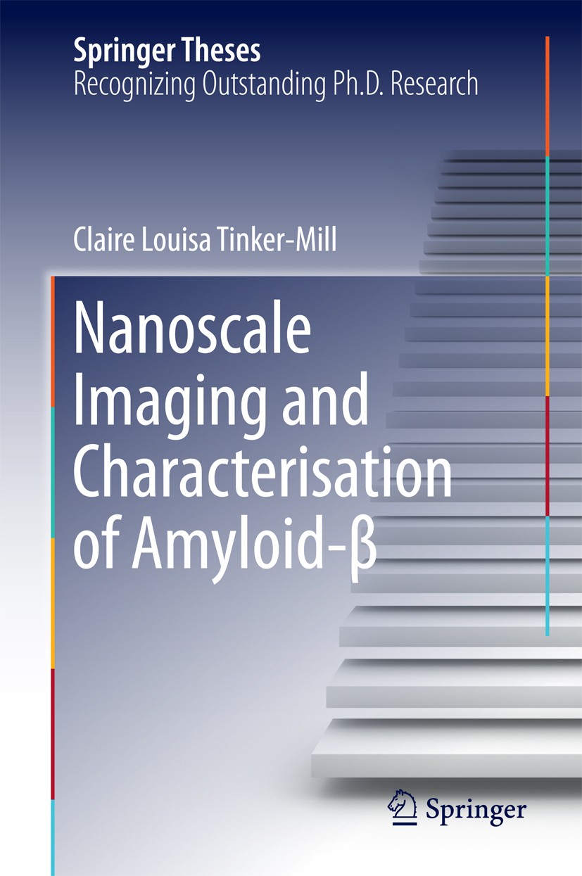 Titlebook: Nanoscale Imaging and Characterisation of Amyloid-β; Claire Louisa Tinker-Mill Book 2016 Springer International Publishing Switzerland 201 Titlebook: Nanoscale Imaging and Characterisation of Amyloid-β; Claire Louisa Tinker-Mill Book 2016 Springer International Publishing Switzerland 201