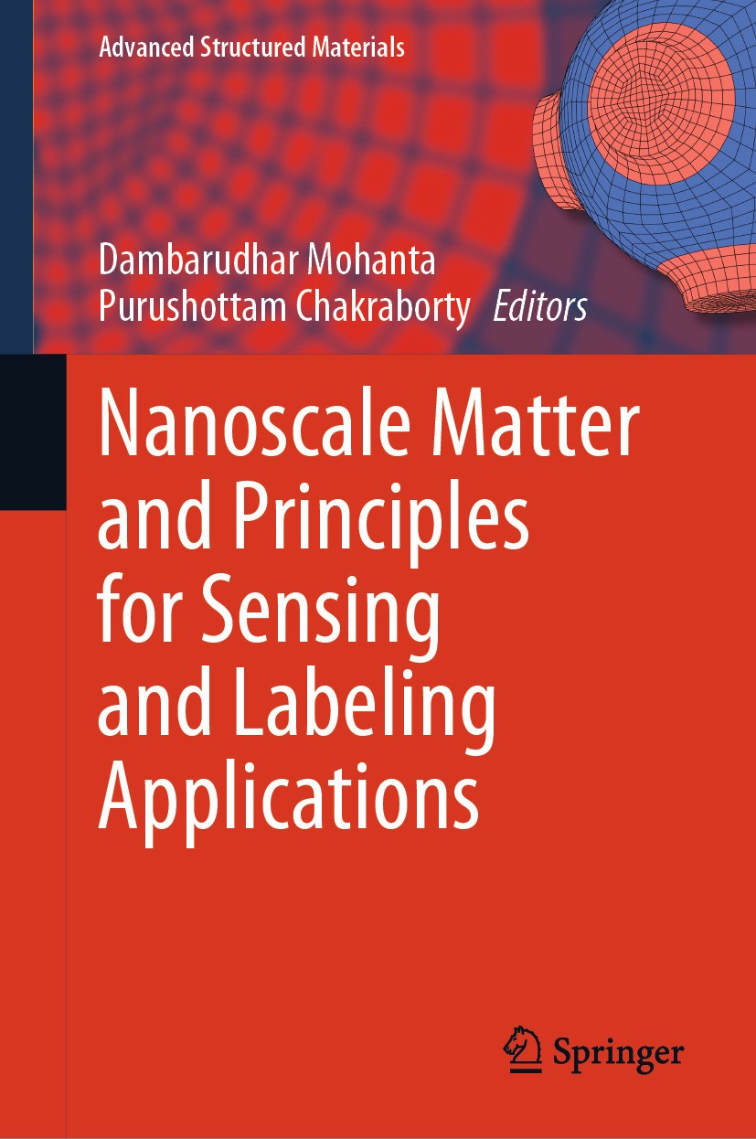 Titlebook: Nanoscale Matter and Principles for Sensing and Labeling Applications; Dambarudhar Mohanta,Purushottam Chakraborty Book 2024 The Editor(s) Titlebook: Nanoscale Matter and Principles for Sensing and Labeling Applications; Dambarudhar Mohanta,Purushottam Chakraborty Book 2024 The Editor(s)