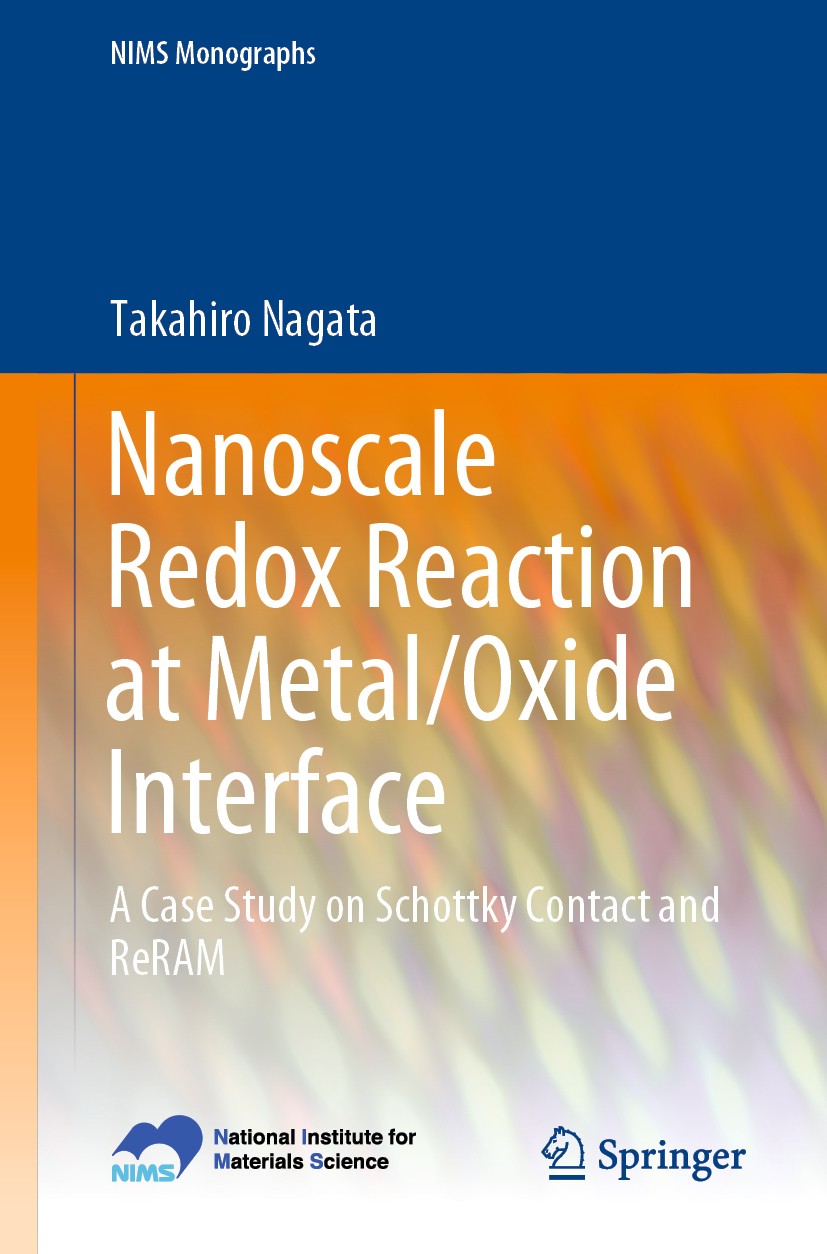 Titlebook: Nanoscale Redox Reaction at Metal/Oxide Interface; A Case Study on Scho Takahiro Nagata Book 2020 National Institute for Materials Science, Titlebook: Nanoscale Redox Reaction at Metal/Oxide Interface; A Case Study on Scho Takahiro Nagata Book 2020 National Institute for Materials Science,