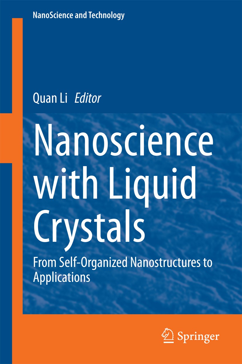 Titlebook: Nanoscience with Liquid Crystals; From Self-Organized Quan Li Book 2014 Springer International Publishing Switzerland 2014 Crystalline Blo Titlebook: Nanoscience with Liquid Crystals; From Self-Organized Quan Li Book 2014 Springer International Publishing Switzerland 2014 Crystalline Blo