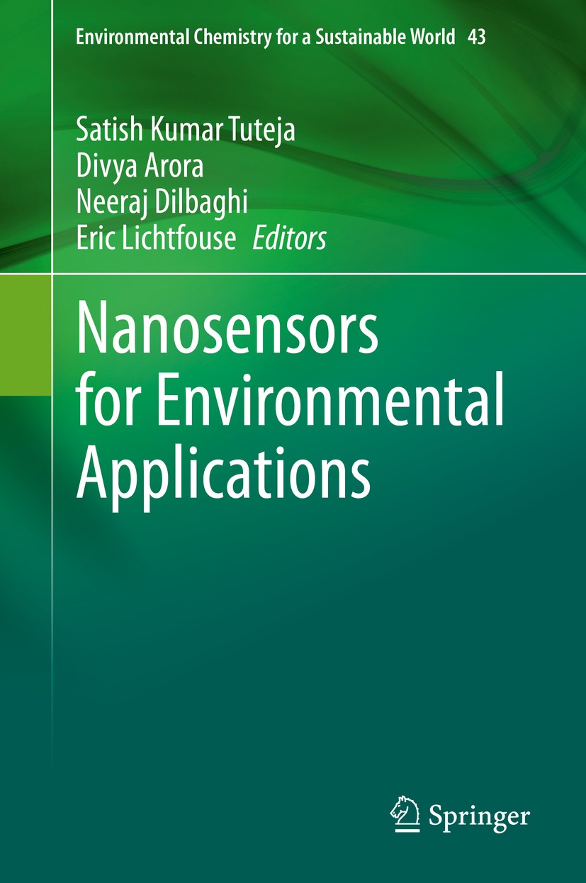 Titlebook: Nanosensors for Environmental Applications; Satish Kumar Tuteja,Divya Arora,Eric Lichtfouse Book 2020 Springer Nature Switzerland AG 2020 Titlebook: Nanosensors for Environmental Applications; Satish Kumar Tuteja,Divya Arora,Eric Lichtfouse Book 2020 Springer Nature Switzerland AG 2020