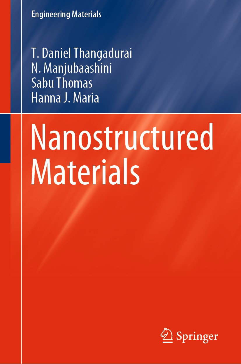 Titlebook: Nanostructured Materials; T. Daniel Thangadurai,N. Manjubaashini,Hanna J. Ma Book 2020 Springer Nature Switzerland AG 2020 Nanostructures Titlebook: Nanostructured Materials; T. Daniel Thangadurai,N. Manjubaashini,Hanna J. Ma Book 2020 Springer Nature Switzerland AG 2020 Nanostructures