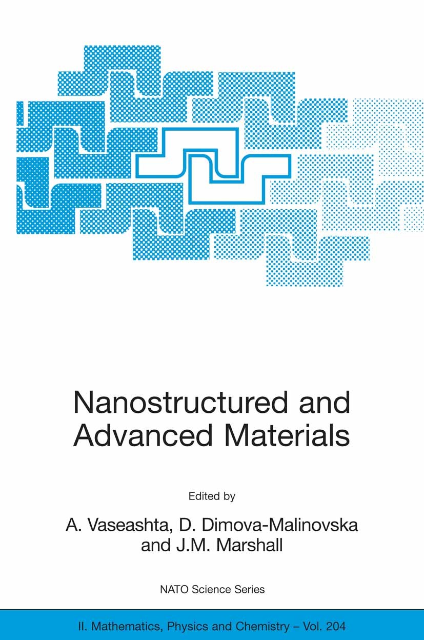 Titlebook: Nanostructured and Advanced Materials for Applications in Sensor, Optoelectronic and Photovoltaic Te; Proceedings of the N A. Vaseashta,D. Titlebook: Nanostructured and Advanced Materials for Applications in Sensor, Optoelectronic and Photovoltaic Te; Proceedings of the N A. Vaseashta,D.