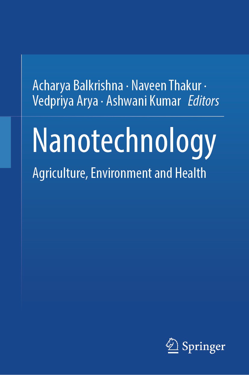 Titlebook: Nanotechnology; Agriculture, Environ Acharya Balkrishna,Naveen Thakur,Ashwani Kumar Book 2024 The Editor(s) (if applicable) and The Author( Titlebook: Nanotechnology; Agriculture, Environ Acharya Balkrishna,Naveen Thakur,Ashwani Kumar Book 2024 The Editor(s) (if applicable) and The Author(