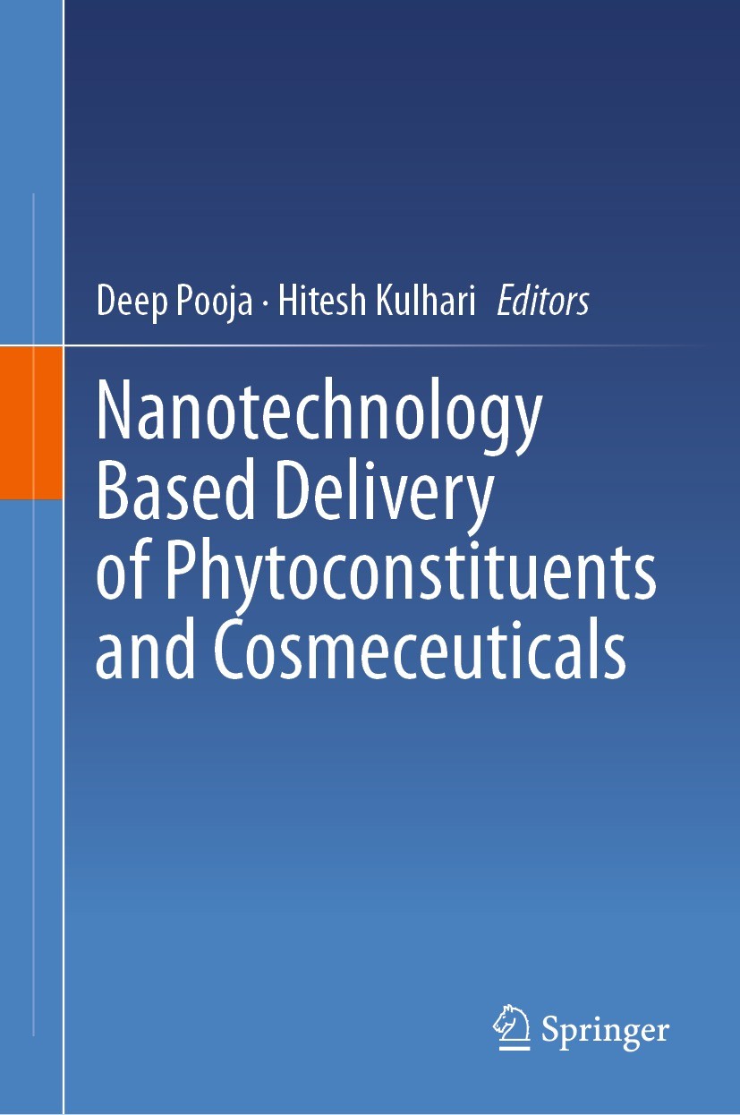 Titlebook: Nanotechnology Based Delivery of Phytoconstituents and Cosmeceuticals; Deep Pooja,Hitesh Kulhari Book 2024 The Editor(s) (if applicable) a Titlebook: Nanotechnology Based Delivery of Phytoconstituents and Cosmeceuticals; Deep Pooja,Hitesh Kulhari Book 2024 The Editor(s) (if applicable) a