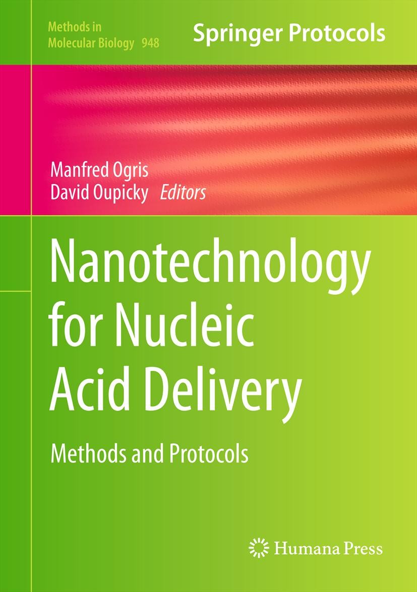 Titlebook: Nanotechnology for Nucleic Acid Delivery; Methods and Protocol Manfred Ogris,David Oupicky Book 2013 Springer Science+Business Media, LLC 2 Titlebook: Nanotechnology for Nucleic Acid Delivery; Methods and Protocol Manfred Ogris,David Oupicky Book 2013 Springer Science+Business Media, LLC 2