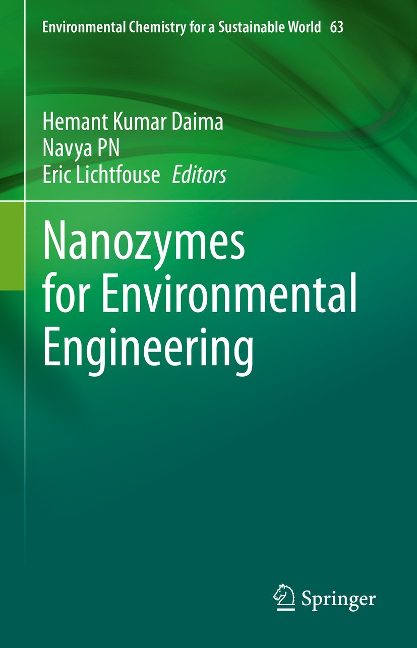 Titlebook: Nanozymes for Environmental Engineering; Hemant Kumar Daima,Navya PN,Eric Lichtfouse Book 2021 The Editor(s) (if applicable) and The Autho Titlebook: Nanozymes for Environmental Engineering; Hemant Kumar Daima,Navya PN,Eric Lichtfouse Book 2021 The Editor(s) (if applicable) and The Autho