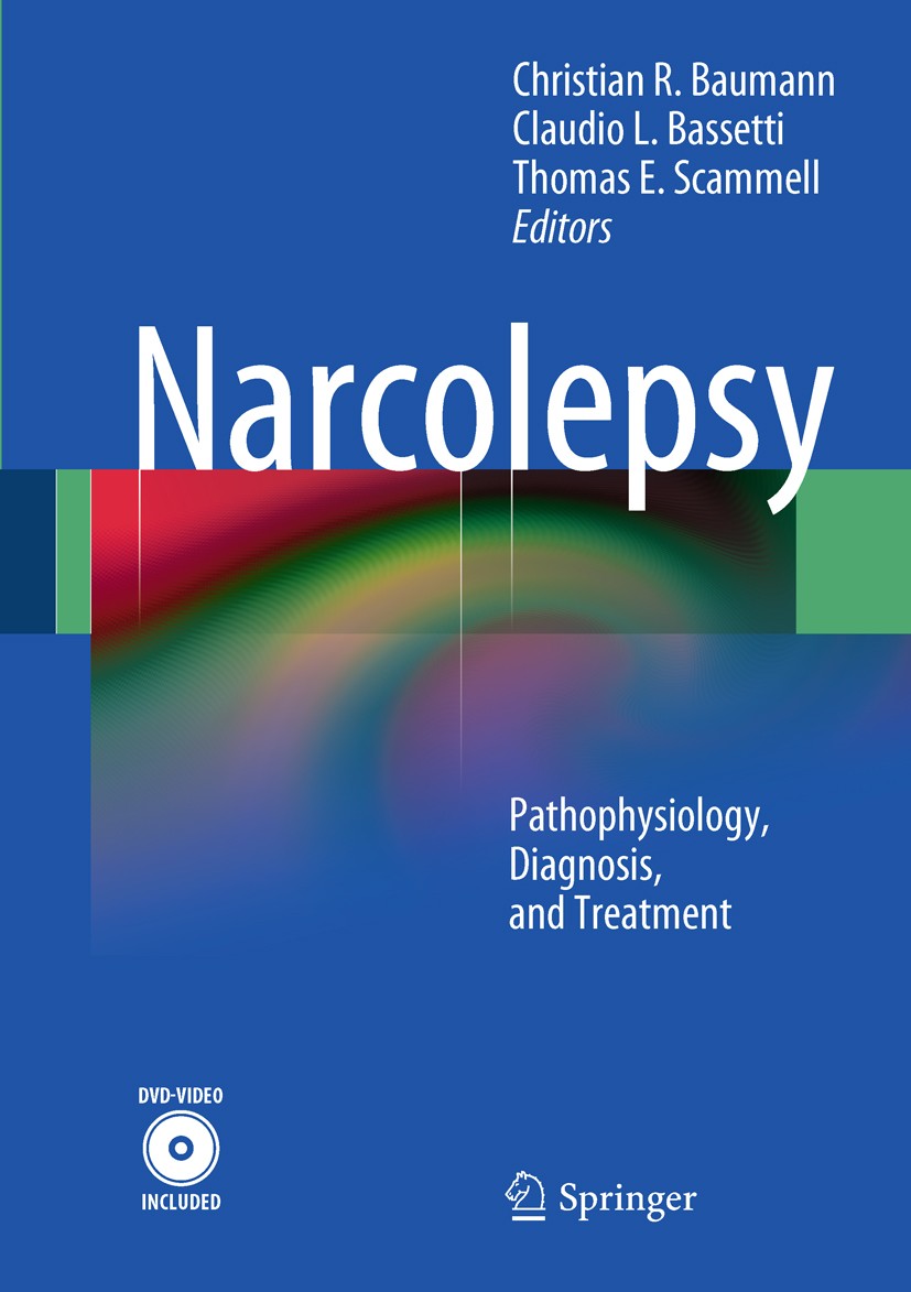 Titlebook: Narcolepsy; Pathophysiology, Dia Christian R. Baumann,Claudio L. Bassetti,Thomas E. Book 2011 The Editor(s) (if applicable) and The Author( Titlebook: Narcolepsy; Pathophysiology, Dia Christian R. Baumann,Claudio L. Bassetti,Thomas E. Book 2011 The Editor(s) (if applicable) and The Author(