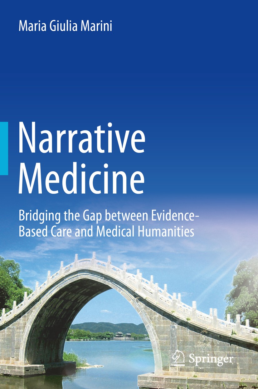 Titlebook: Narrative Medicine; Bridging the Gap bet Maria Giulia Marini Book 2016 Springer Nature Switzerland AG 2016 Health Economics.Intersubjectivi Titlebook: Narrative Medicine; Bridging the Gap bet Maria Giulia Marini Book 2016 Springer Nature Switzerland AG 2016 Health Economics.Intersubjectivi