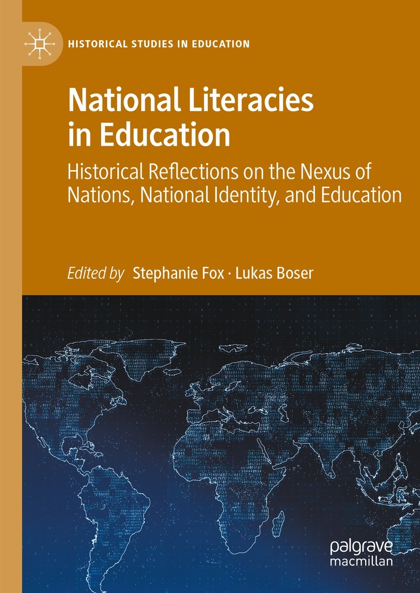 Titlebook: National Literacies in Education; Historical Reflectio Stephanie Fox,Lukas Boser Book 2023 The Editor(s) (if applicable) and The Author(s), Titlebook: National Literacies in Education; Historical Reflectio Stephanie Fox,Lukas Boser Book 2023 The Editor(s) (if applicable) and The Author(s),