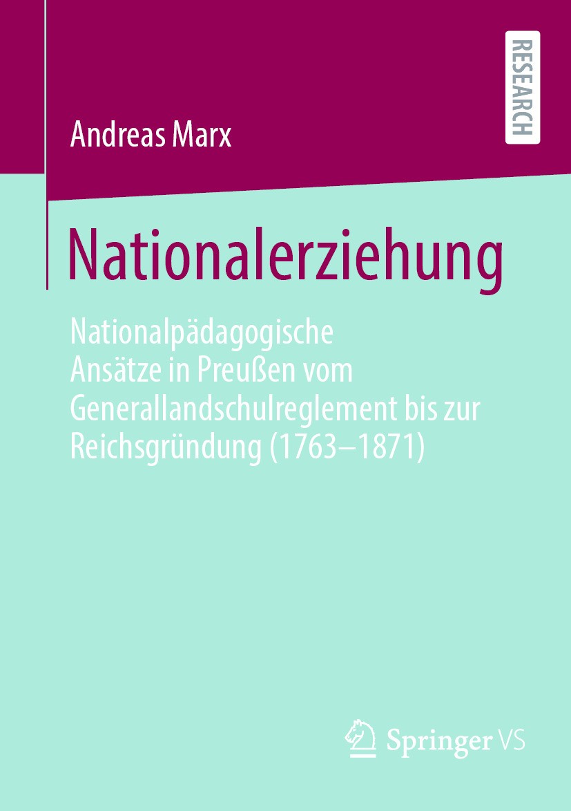 Titlebook: Nationalerziehung; Nationalpädagogische Andreas Marx Book 2024 Der/die Herausgeber bzw. der/die Autor(en), exklusiv lizenziert an Springer Titlebook: Nationalerziehung; Nationalpädagogische Andreas Marx Book 2024 Der/die Herausgeber bzw. der/die Autor(en), exklusiv lizenziert an Springer
