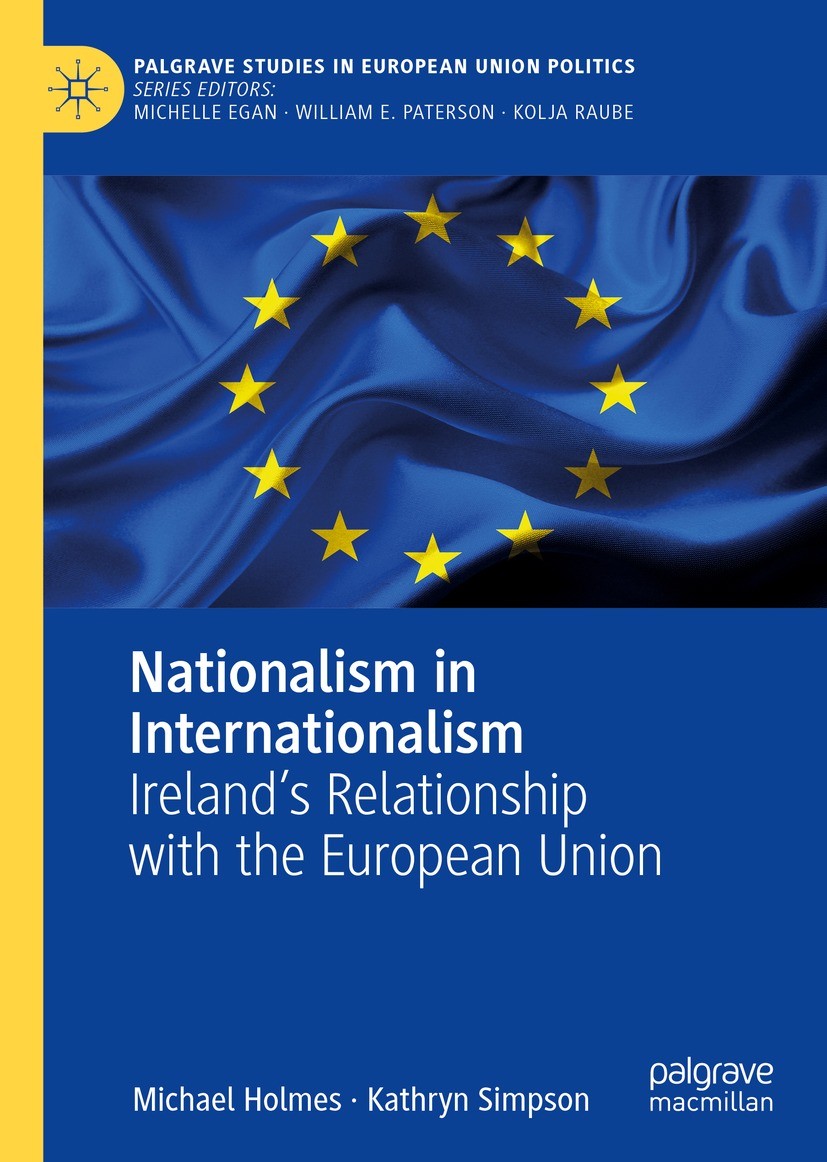 Titlebook: Nationalism in Internationalism; Ireland‘s Relationsh Michael Holmes,Kathryn Simpson Book 2023 The Author(s), under exclusive license to Sp Titlebook: Nationalism in Internationalism; Ireland‘s Relationsh Michael Holmes,Kathryn Simpson Book 2023 The Author(s), under exclusive license to Sp