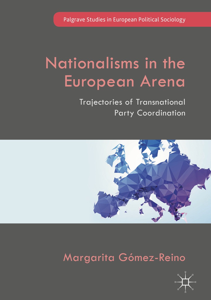 Titlebook: Nationalisms in the European Arena; Trajectories of Tran Margarita Gómez-Reino Book 2018 The Editor(s) (if applicable) and The Author(s), u Titlebook: Nationalisms in the European Arena; Trajectories of Tran Margarita Gómez-Reino Book 2018 The Editor(s) (if applicable) and The Author(s), u