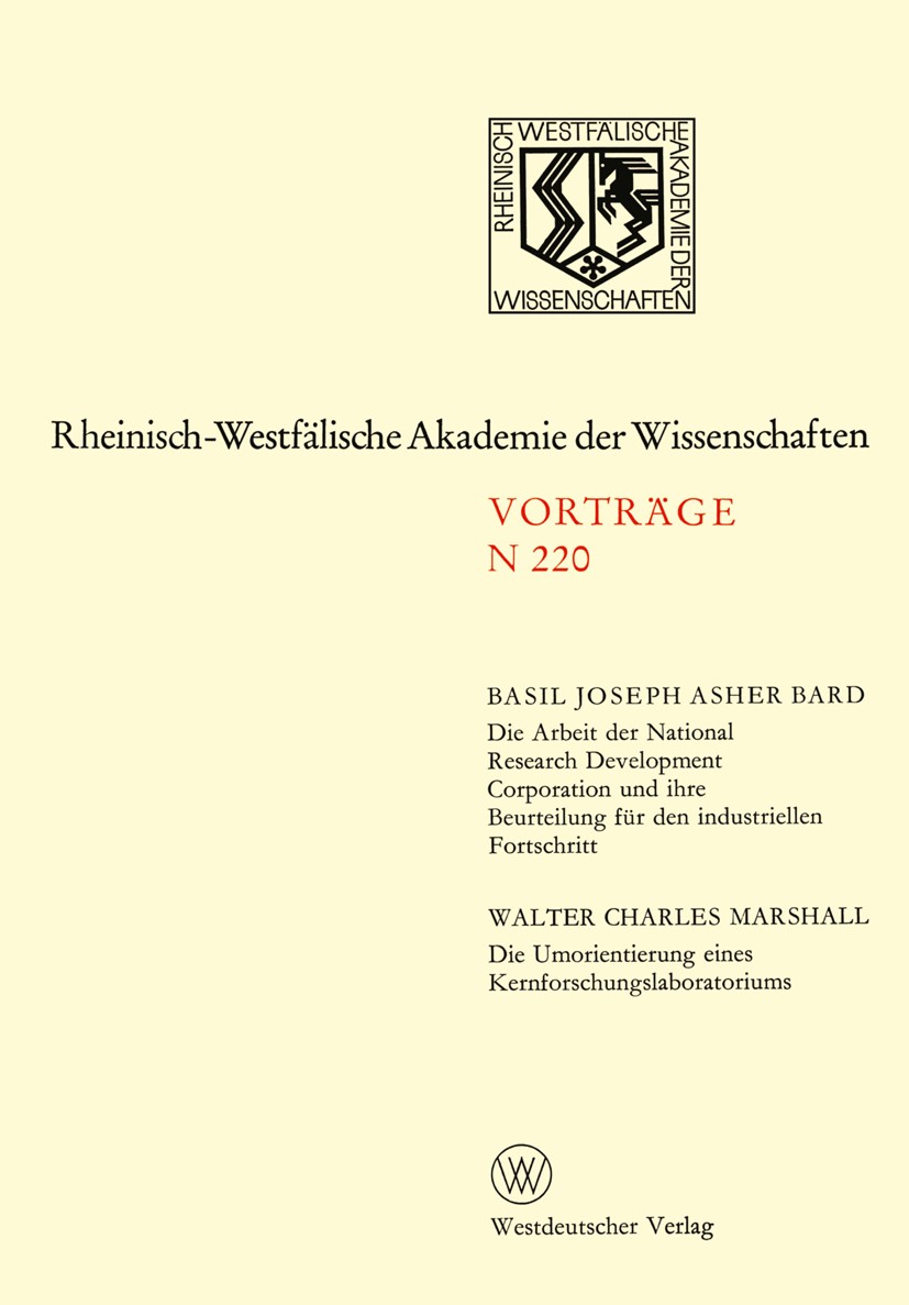 Titlebook: Natur, Ingenieur- und Wirtschaftswissenschaften; Vorträge · N 220 Rheinisch-Westfälische Akademie der Wissenschaften Book 1972 Westdeutsche Titlebook: Natur, Ingenieur- und Wirtschaftswissenschaften; Vorträge · N 220 Rheinisch-Westfälische Akademie der Wissenschaften Book 1972 Westdeutsche