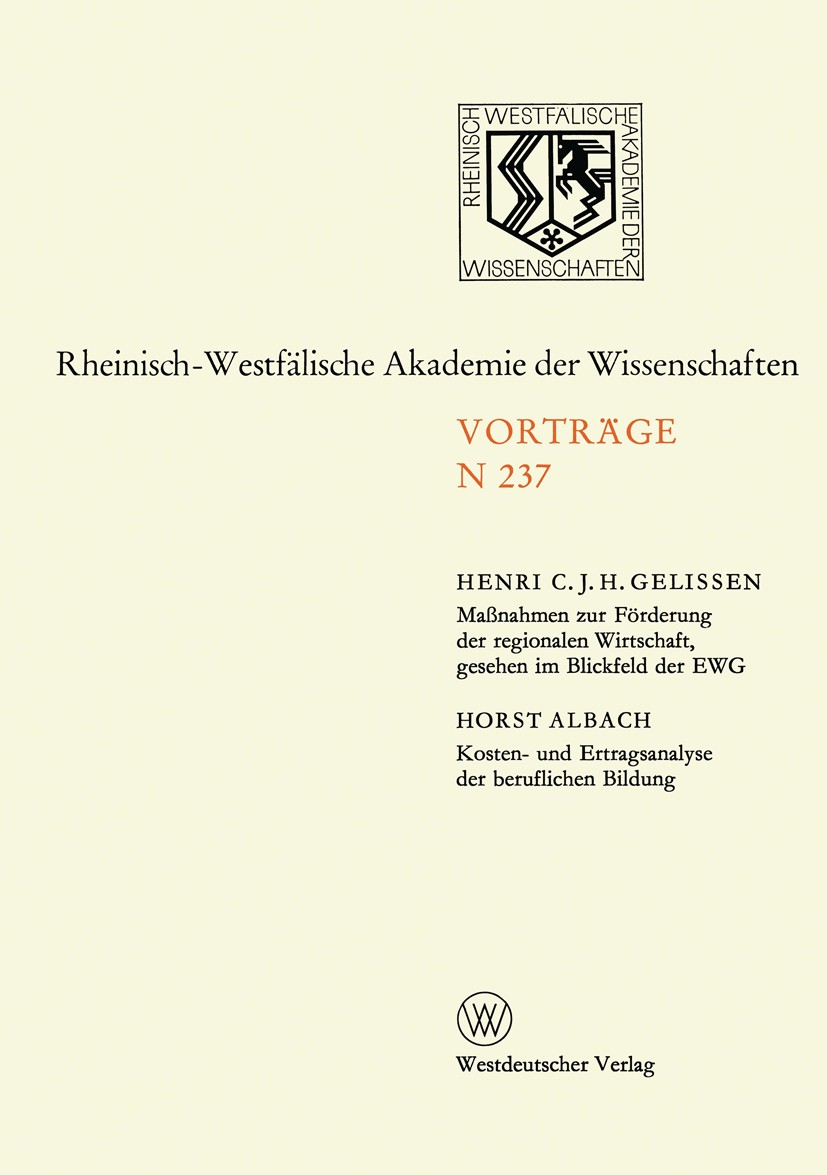 Titlebook: Natur-, Ingenieur- und Wirtschaftswissenschaften; Vorträge · N 237 Rheinisch-Westfälische Akademie der Wissenschaften Book 1974 Westdeutsch Titlebook: Natur-, Ingenieur- und Wirtschaftswissenschaften; Vorträge · N 237 Rheinisch-Westfälische Akademie der Wissenschaften Book 1974 Westdeutsch