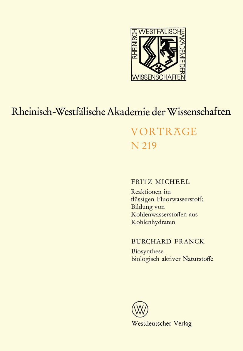 Titlebook: Natur-, Ingenieur- und Wirtschaftswissenschaften; Vorträge · N 219 Rheinisch-Westfälische Akademie der Wissenschaften Book 1972 Westdeutsch Titlebook: Natur-, Ingenieur- und Wirtschaftswissenschaften; Vorträge · N 219 Rheinisch-Westfälische Akademie der Wissenschaften Book 1972 Westdeutsch