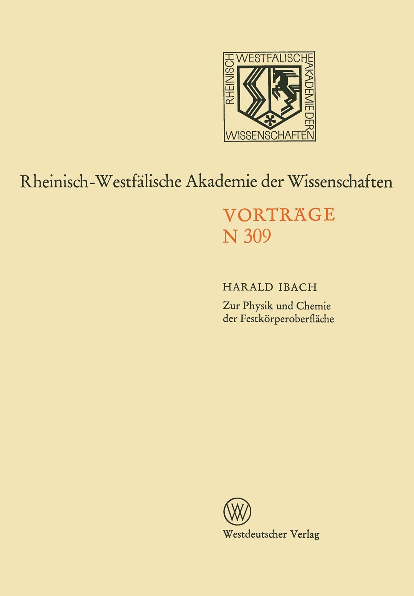 Titlebook: Natur-, Ingenieur- und Wirtschaftswissenschaften; Vorträge · N 309 Rheinisch-Westfälische Akademie der Wissenschaften Book 1982 Westdeutsch Titlebook: Natur-, Ingenieur- und Wirtschaftswissenschaften; Vorträge · N 309 Rheinisch-Westfälische Akademie der Wissenschaften Book 1982 Westdeutsch