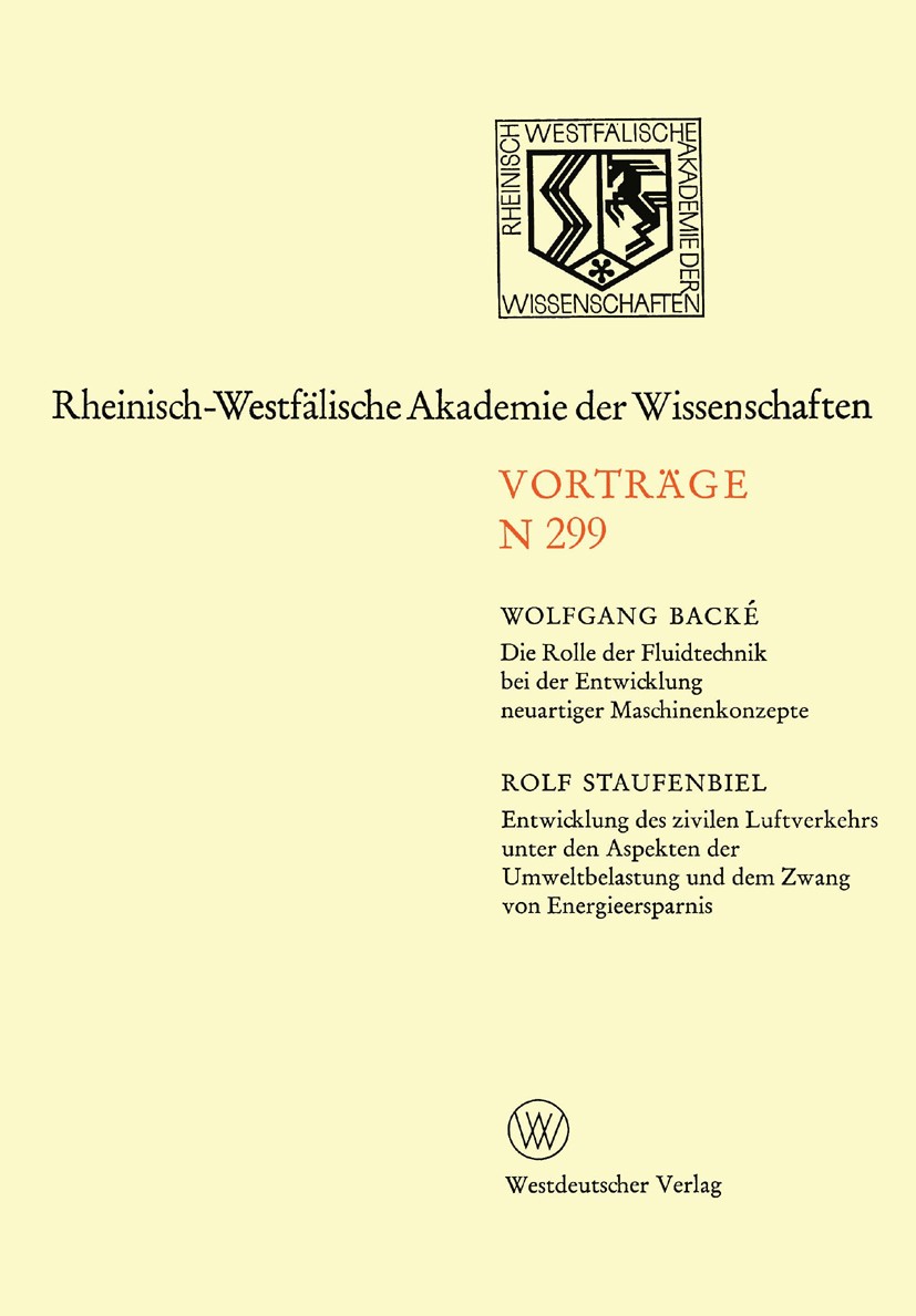 Titlebook: Natur-, Ingenieur- und Wirtschaftswissenschaften; Vorträge · N 299 Rheinisch-Westfälische Akademie der Wissenschaften Book 1981 Westdeutsch Titlebook: Natur-, Ingenieur- und Wirtschaftswissenschaften; Vorträge · N 299 Rheinisch-Westfälische Akademie der Wissenschaften Book 1981 Westdeutsch