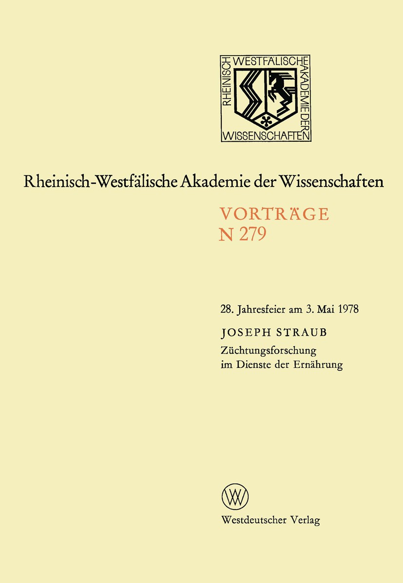 Titlebook: Natur-, Ingenieur- und Wirtschaftswissenschaften; Vorträge · N 279 Rheinisch-Westfälische Akademie der Wissenschaften Book 1978 Westdeutsch Titlebook: Natur-, Ingenieur- und Wirtschaftswissenschaften; Vorträge · N 279 Rheinisch-Westfälische Akademie der Wissenschaften Book 1978 Westdeutsch