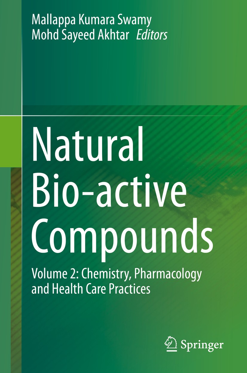 Titlebook: Natural Bio-active Compounds; Volume 2: Chemistry, Mallappa Kumara Swamy,Mohd Sayeed Akhtar Book 2019 Springer Nature Singapore Pte Ltd. 20 Titlebook: Natural Bio-active Compounds; Volume 2: Chemistry, Mallappa Kumara Swamy,Mohd Sayeed Akhtar Book 2019 Springer Nature Singapore Pte Ltd. 20
