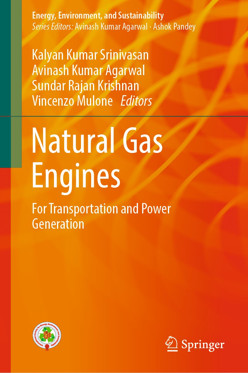 Titlebook: Natural Gas Engines; For Transportation a Kalyan Kumar Srinivasan,Avinash Kumar Agarwal,Vinc Book 2019 Springer Nature Singapore Pte Ltd. 2 Titlebook: Natural Gas Engines; For Transportation a Kalyan Kumar Srinivasan,Avinash Kumar Agarwal,Vinc Book 2019 Springer Nature Singapore Pte Ltd. 2