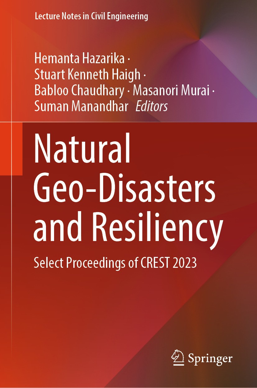 Titlebook: Natural Geo-Disasters and Resiliency; Select Proceedings o Hemanta Hazarika,Stuart Kenneth Haigh,Suman Manand Conference proceedings 2024 T Titlebook: Natural Geo-Disasters and Resiliency; Select Proceedings o Hemanta Hazarika,Stuart Kenneth Haigh,Suman Manand Conference proceedings 2024 T