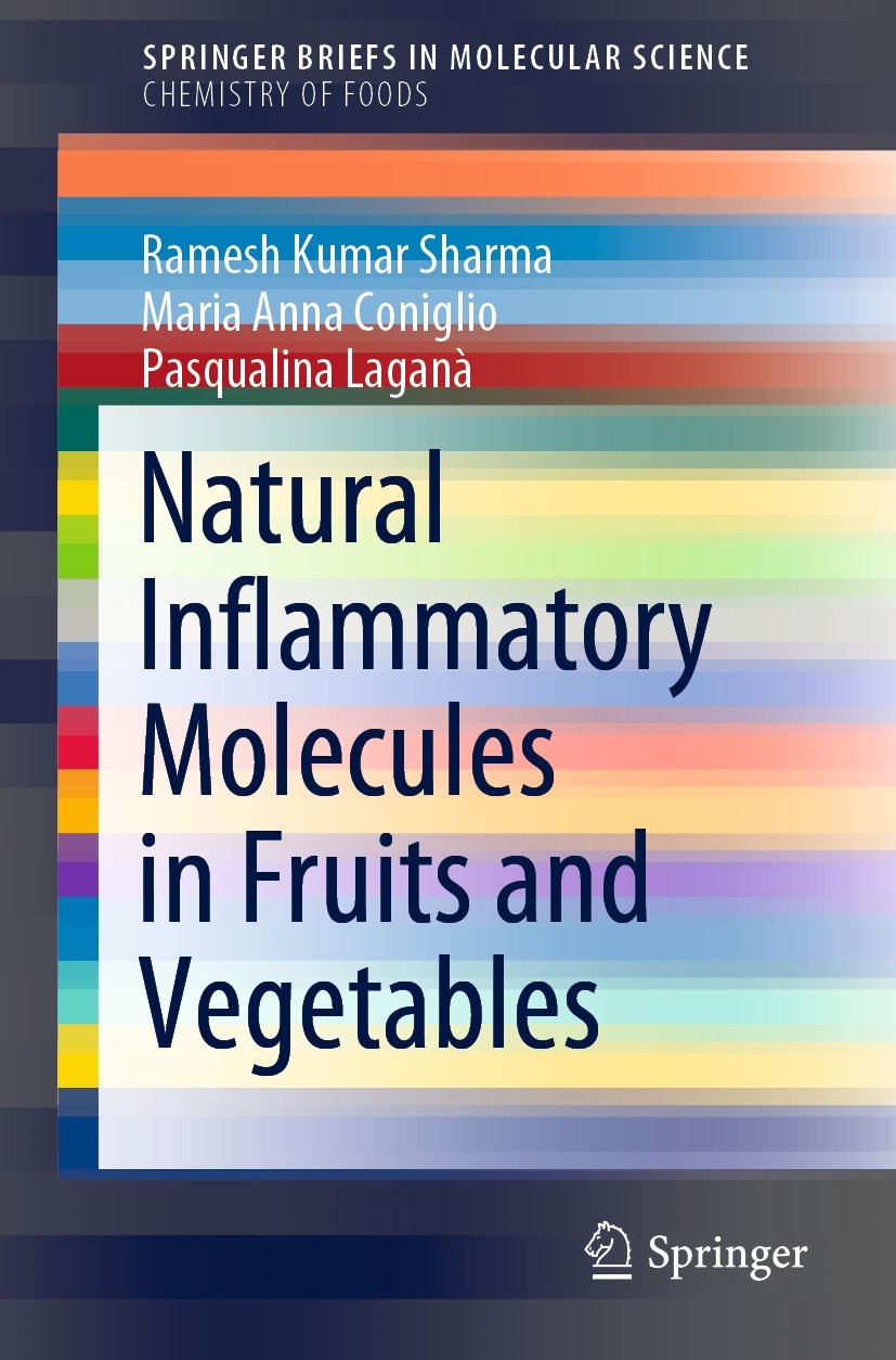 Titlebook: Natural Inflammatory Molecules in Fruits and Vegetables; Ramesh Kumar Sharma,Maria Anna Coniglio,Pasqualina Book 2022 The Author(s), under Titlebook: Natural Inflammatory Molecules in Fruits and Vegetables; Ramesh Kumar Sharma,Maria Anna Coniglio,Pasqualina Book 2022 The Author(s), under