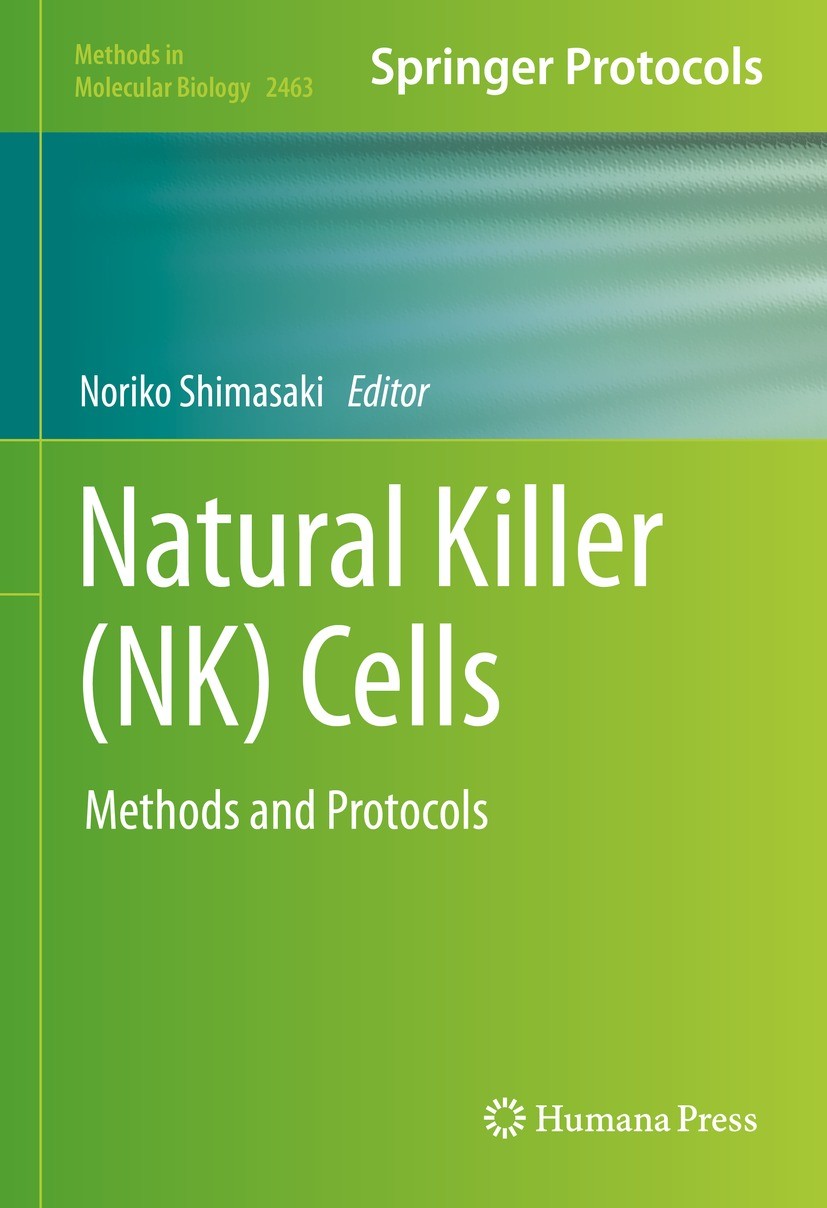 Titlebook: Natural Killer (NK) Cells; Methods and Protocol Noriko Shimasaki Book 2022 The Editor(s) (if applicable) and The Author(s), under exclusive Titlebook: Natural Killer (NK) Cells; Methods and Protocol Noriko Shimasaki Book 2022 The Editor(s) (if applicable) and The Author(s), under exclusive