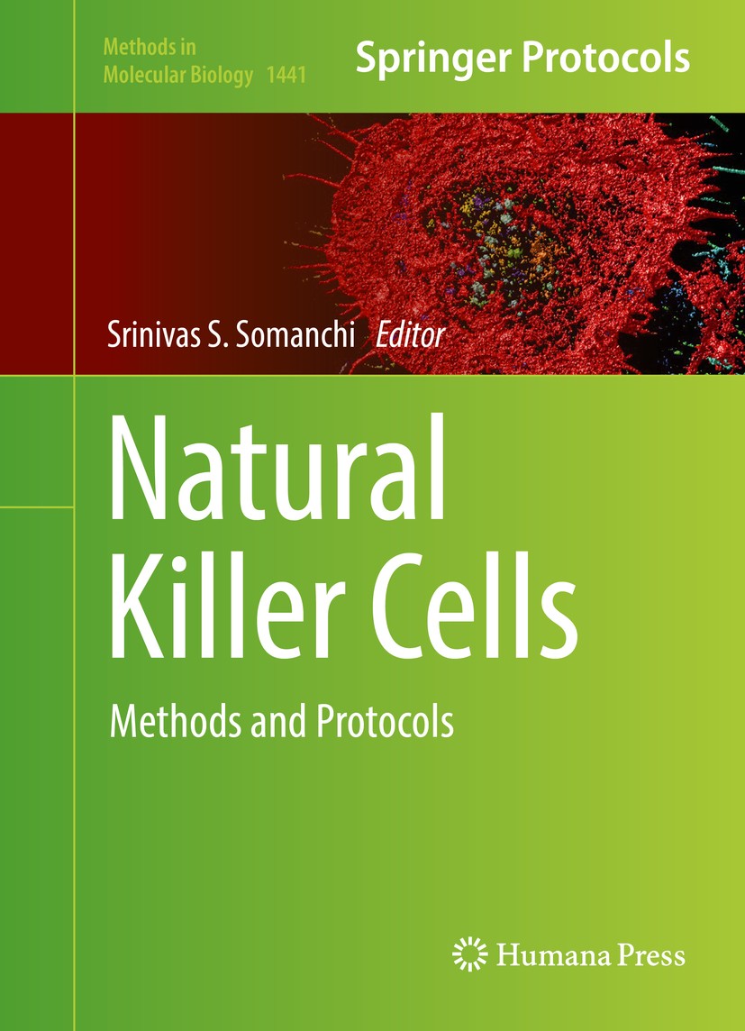 Titlebook: Natural Killer Cells; Methods and Protocol Srinivas S. Somanchi Book 2016 Springer Science+Business Media New York 2016 cytotoxicity.genoty Titlebook: Natural Killer Cells; Methods and Protocol Srinivas S. Somanchi Book 2016 Springer Science+Business Media New York 2016 cytotoxicity.genoty