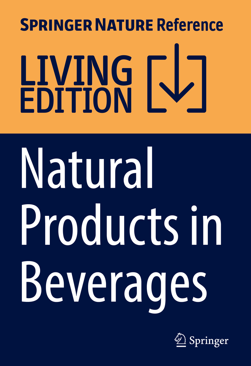 Titlebook: Natural Products in Beverages; Botany, Phytochemist Jean-Michel Mérillon,Céline Rivière,Gabriel Lefèvr Living reference work 20230th editio Titlebook: Natural Products in Beverages; Botany, Phytochemist Jean-Michel Mérillon,Céline Rivière,Gabriel Lefèvr Living reference work 20230th editio